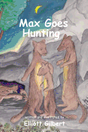 Max Goes Hunting