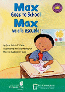 Max Goes to School/Max Va a la Escuela - Klein, Adria F