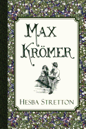 Max Kromer: A Story of the Siege of Strasbourg