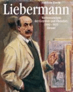 Max Liebermann: Werkverzeichnis Der Olstudien Und Gemalde - Eberle, Matthias