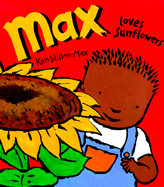 Max Loves Sunflowers - Wilson-Max, Ken