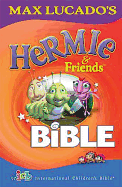 Max Lucado and Friends Children's Bible: International Childrens Bible