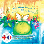 Max Meets Pierina / Max rencontre Pi?rina: English / French Bilingual Children's Picture Book (Livre pour enfants bilingue anglais / fran?ais)