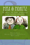 Max & Moritz: A Tale of Two Rascals - In Seven Pranks