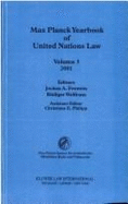 Max Planck Yearbook of United Nations Law, Volume 5 (2001) - Frowein, Jochen a (Editor), and Wolfrum, Rdiger (Editor), and Philipp, Christiane E (Editor)