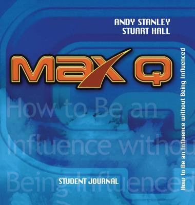 Max Q Student Journal - Stanley, Andy, and Hall, Stuart