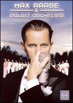Max Raabe and Palast Orchester: Live in Berlin