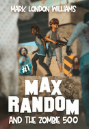 Max Random and the Zombie 500