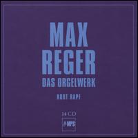 Max Reger: Das Orgelwerk - Kurt Rapf (organ)