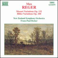 Max Reger: Mozart Variations; Hiller Variations - New Zealand Symphony Orchestra; Franz-Paul Decker (conductor)