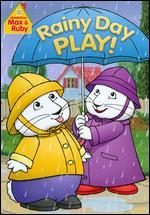 Max & Ruby: Rainy Day Play - 