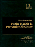 Maxcy-Rosenau-Last Public Health and Preventive Medicine - Last, John M, M.D., and Gunther, Robert