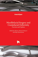 Maxillofacial Surgery and Craniofacial Deformity: Practices and Updates