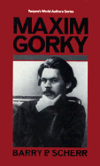 Maxim Gorky - Scherr, Barry P