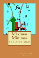 Maximas Minimas: 535 Aforismos