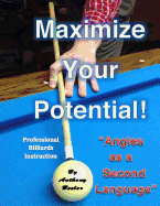 Maximize Your Potential!: Angles as a Second Language