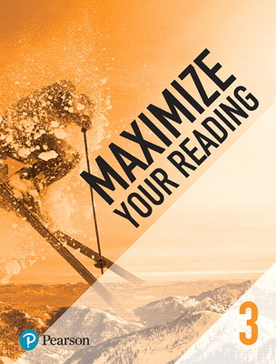 Maximize Your Reading 3 - Pearson