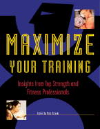 Maximize Your Training