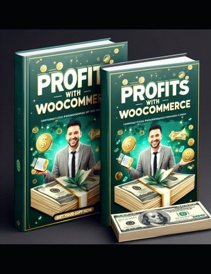 Maximizing Profits with WooCommerce: The Ultimate Guide to Dropshipping from AliExpress - Hudson, Keith