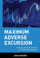 Maximum Adverse Excursion: Analyzing Price Fluctuations for Trading Management
