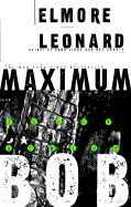 Maximum Bob - Leonard, Elmore