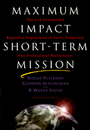 Maximum Impact Short-Term Mission: The God-Commanded Repetitive Deplayment of Swift, Temporary Non-Professional Missionaries