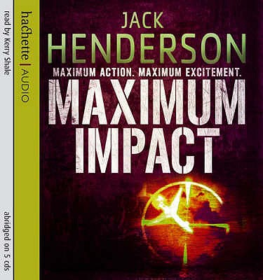 Maximum Impact - Henderson, Jack, and Shale, Kerry (Read by)