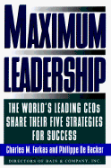 Maximum Leadership - Farkas, Charles, and De Backer, Philippe, and Farkas