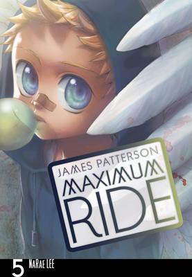Maximum Ride: Manga Volume 5 - Patterson, James