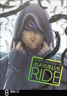 Maximum Ride Manga, Volume 8