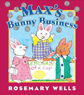 Max's Bunny Business - Wells, Rosemary