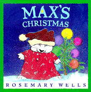 Max's Christmas Board Book - Wells, Rosemary