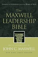 Maxwell Leadership Bible-NKJV - Maxwell, John C (Editor)