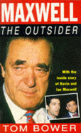 Maxwell the Outsider - Bower, Tom