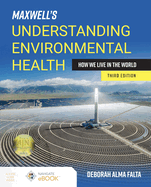 Maxwell's Understanding Environmental Health: How We Live in the World: How We Live in the World