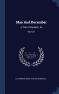 May and December: A Tale of Wedded Life; Volume 1