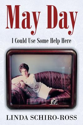 May Day: I Could Use Some Help Here - Ross, Linda