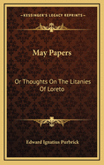 May Papers: Or Thoughts on the Litanies of Loreto