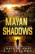 Mayan Shadows: The Crystals of Ahrum