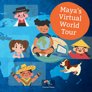 Maya's Virtual World Tour: A Journey of Culture and Friendship