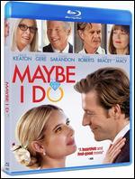 Maybe I Do [Blu-ray]