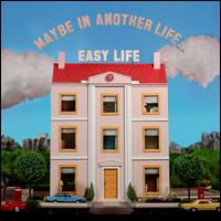 Maybe in Another Life [Midnight Black Edition] - Easy Life