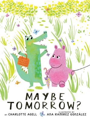 Maybe Tomorrow? (a Story about Loss, Healing, and Friendship) - Agell, Charlotte