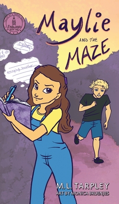 Maylie and the Maze - Tarpley, M L