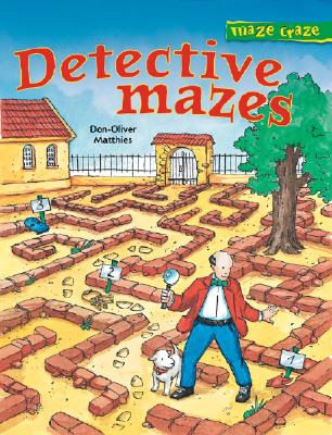 Maze Craze: Detective Mazes - Matthies, Don-Oliver