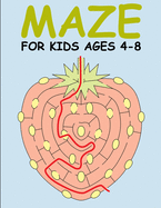 Mazes for Kids Ages 4-8: Maze Books for Kids 4-6, 6-8: Maze activity books for kids ages 4-8