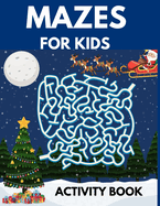 Mazes: Mazes - For Kids