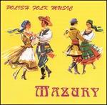 Mazury: Polish Folk Music