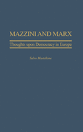 Mazzini and Marx: Thoughts Upon Democracy in Europe