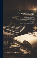 Mazzini: (Pagine Tratte Dall'epistolario)